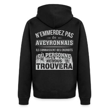 Verärgere die Leute von Aveyron nicht, sie wissen ... - Unisex Premium Bio Zip Hoodie - Schwarz - Hinten - Nico (187cm)