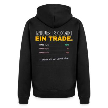 Nur noch ein Trade – lustiges Trader Shirt - Unisex Premium Bio Zip Hoodie - Schwarz - Hinten - Nico (187cm)
