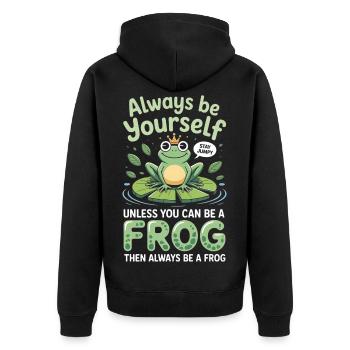Sei immer du selbst, es sei denn, du kannst ein Frosch sein - Unisex Premium Bio Zip Hoodie - Schwarz - Hinten - Nico (187cm)