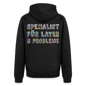 Spezialist Für Layer 8 Probleme Informatiker Admin - Unisex Premium Bio Zip Hoodie - Schwarz - Hinten - Nico (187cm)