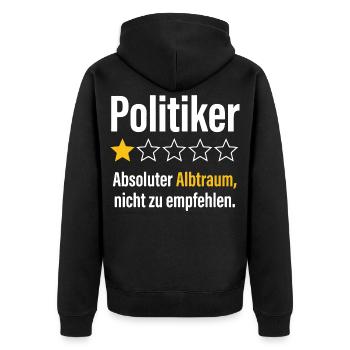 Politiker absoluter albtraum nicht zu empfehlen - Unisex Premium Bio Zip Hoodie - Schwarz - Hinten - Nico (187cm)