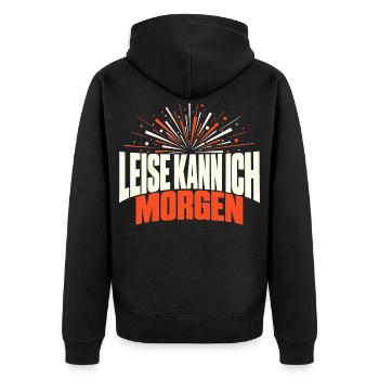 Leise kann ich morgen - Unisex Premium Bio Zip Hoodie - Schwarz - Hinten - Nico (187cm)
