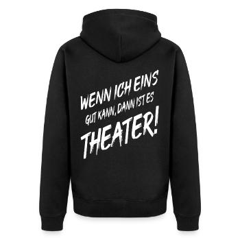 Theater Wenn Ich Eins Gut Kann Dann Theater Männer - Unisex Premium Bio Zip Hoodie - Schwarz - Hinten - Nico (187cm)