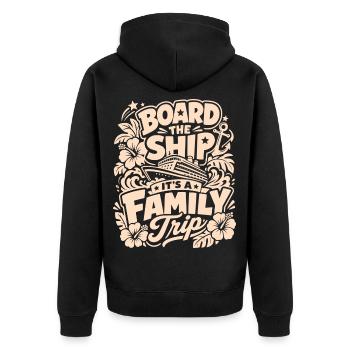 Board the Ship It's a Family Trip - Unisex Premium Bio Zip Hoodie - Schwarz - Hinten - Nico (187cm)