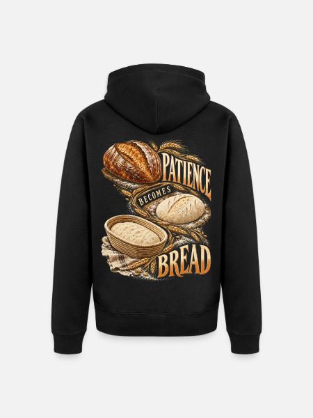 Sauerteig Bäcker Backen Patience Becomes Bread - Unisex Premium Bio Zip Hoodie - Schwarz