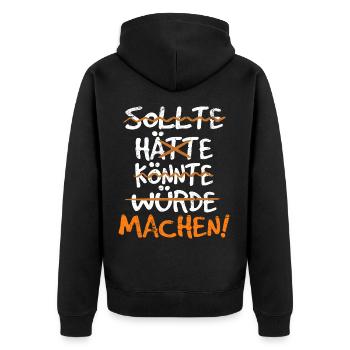 Sollte Hätte Könnte Würde Machen - Unisex Premium Bio Zip Hoodie - Schwarz - Hinten - Nico (187cm)