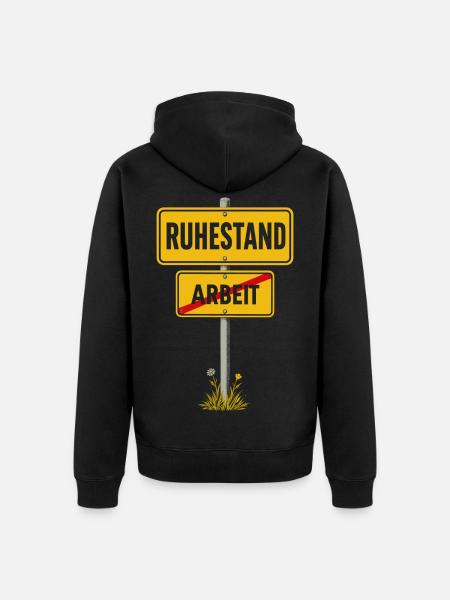 Ruhestand Ortsschild Arbeit Durchgestrichen - Unisex Premium Bio Zip Hoodie - Schwarz