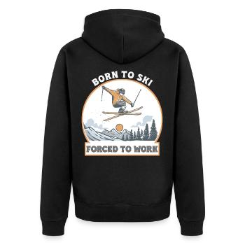 Geboren zum Skifahren, Arbeiten gezwungen - Unisex Premium Bio Zip Hoodie - Schwarz - Hinten - Nico (187cm)