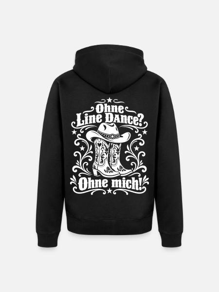 Ohne Line Dance Ohne mich - Unisex Premium Bio Zip Hoodie - Schwarz