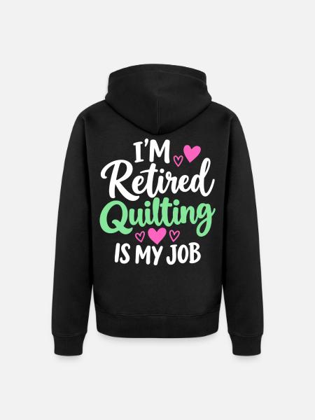 Im Ruhestand und Quilten mit Herz - Unisex Premium Bio Zip Hoodie - Schwarz