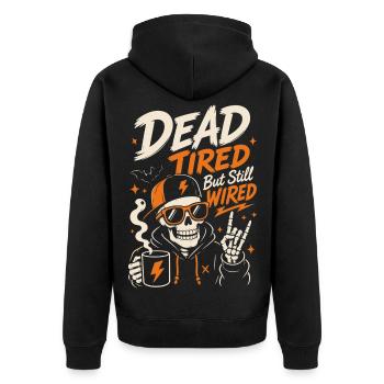 Kaffee-Skelett – Dead Tired But Still Wired - Unisex Premium Bio Zip Hoodie - Schwarz - Hinten - Nico (187cm)