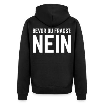 Bevor Du Fragst Nein - Unisex Premium Bio Zip Hoodie - Schwarz - Hinten - Nico (187cm)