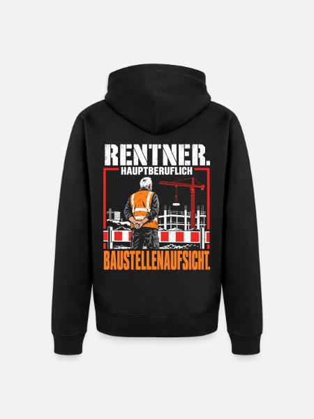 Rentner Hauptberuflich Baustellenaufsicht Rente - Unisex Premium Bio Zip Hoodie - Schwarz