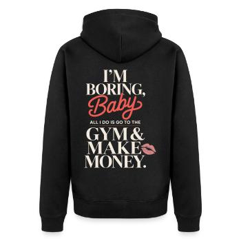 I'm Boring Baby Gym And Make Money Krafttraining - Unisex Premium Bio Zip Hoodie - Schwarz - Hinten - Nico (187cm)