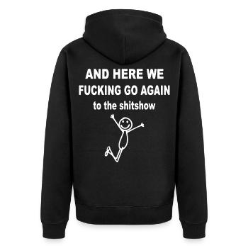 Lustiger Spruch And here we go again to the show - Unisex Premium Bio Zip Hoodie - Schwarz - Hinten - Nico (187cm)