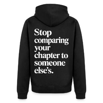 Hör auf, dein Kapitel mit dem eines anderen zu vergleichen - Unisex Premium Bio Zip Hoodie - Schwarz - Hinten - Nico (187cm)