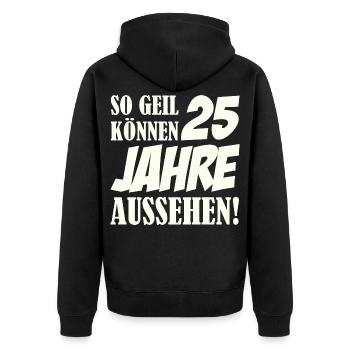 25 Jahre So Geil Aussehen - Unisex Premium Bio Zip Hoodie - Schwarz - Hinten - Nico (187cm)