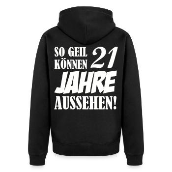 21_jahre_geil_01 - Unisex Premium Bio Zip Hoodie - Schwarz - Hinten - Nico (187cm)