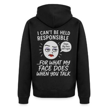 I Can't Be Held Responsible For What My Face Does - Unisex Premium Bio Zip Hoodie - Schwarz - Hinten - Nico (187cm)