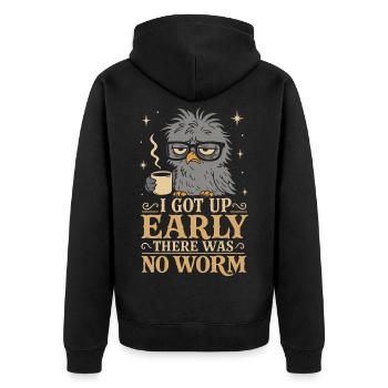 I Got Up Early There Was No Worm Morgen - Unisex Premium Bio Zip Hoodie - Schwarz - Hinten - Nico (187cm)