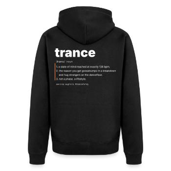 Trance Definition - Not A Phase - Unisex Premium Bio Zip Hoodie - Schwarz - Hinten - Nico (187cm)