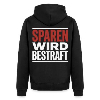 Sparen wird bestraft Steuer Spruch Statement - Unisex Premium Bio Zip Hoodie - Schwarz - Hinten - Nico (187cm)
