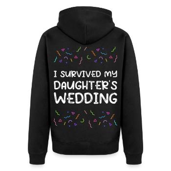 I Survived My Daughters Wedding Brautvater - Unisex Premium Bio Zip Hoodie - Schwarz - Hinten - Nico (187cm)