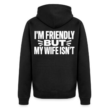 Ich bin freundlich, aber meine Frau ist kein sarkastischer Ehemann - Unisex Premium Bio Zip Hoodie - Schwarz - Hinten - Nico (187cm)