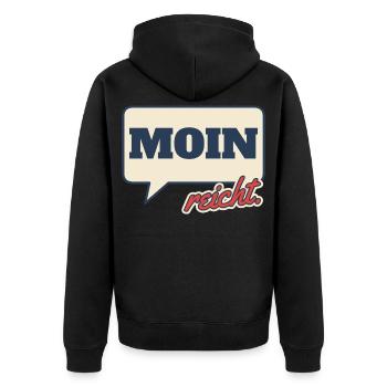Moin reicht Norddeutsch Spruch - Unisex Premium Bio Zip Hoodie - Schwarz - Hinten - Nico (187cm)