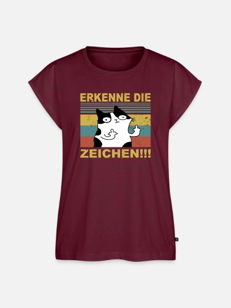 Erkenne die Zeichen Lustige Katze - Frauen Premium Bio Top - Burgunderrot