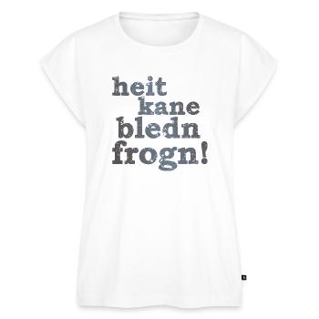 heit kane bledn frogn - heute keine blöden Fragen! - Frauen Premium Bio Top - Weiß - Vorne - AI Model Female 172 light (172cm)