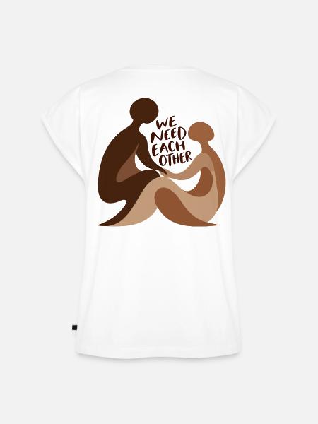 We Need Each Other - Frauen Premium Bio Top - Weiß