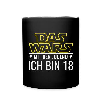 18. Geburtstag Achtzehn Das wars mit der Jugend 18 - Tasse einfarbig - Schwarz - Vorne