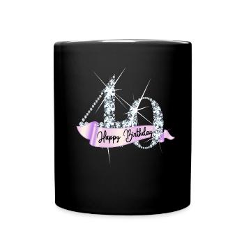 Happy Birthday 40. Geburtstag Geschenk Diamanten - Tasse einfarbig - Schwarz - Vorne