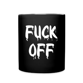 Provokatives Ausruf-Design Tropfen Fuck off - Tasse einfarbig - Schwarz - Vorne