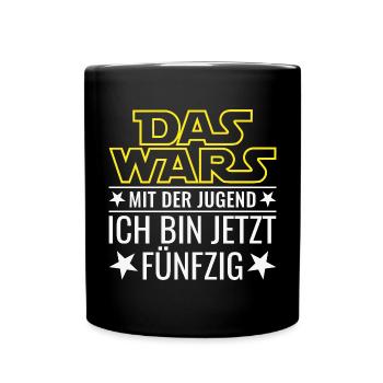 50. Geburtstag Fünfzig Das wars Mit der Jugend - Tasse einfarbig - Schwarz - Vorne