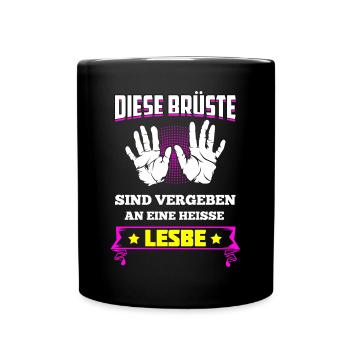 Diese Brüste Gehören Heißer Lesbe Heißen Lesbe - Tasse einfarbig - Schwarz - Vorne