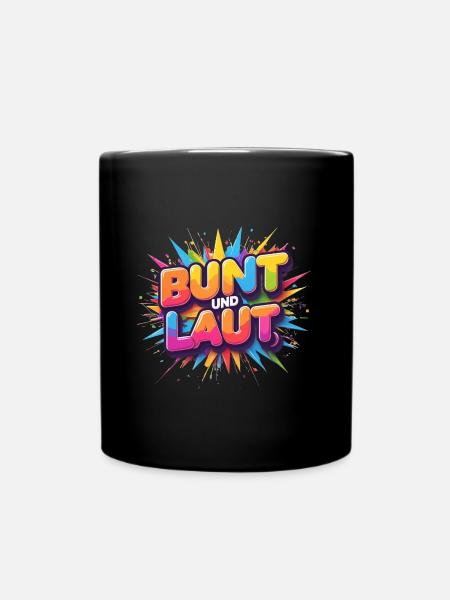 Bund und Laut - Tasse einfarbig - Schwarz