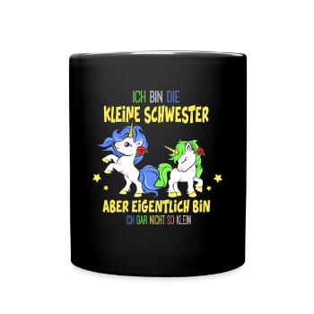 Kleine Schwester Nicht So Klein Mädchen Girl Mädel - Tasse einfarbig - Schwarz - Vorne