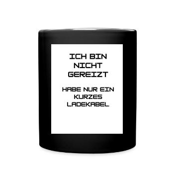 ICH BIN NICHT GEREIZT - Tasse einfarbig - Schwarz - Vorne