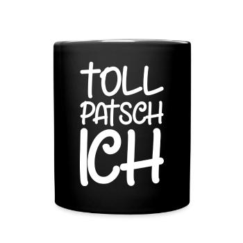 Tollpatsch Ich tollpatschig lustig tollpatschich - Tasse einfarbig - Schwarz - Vorne
