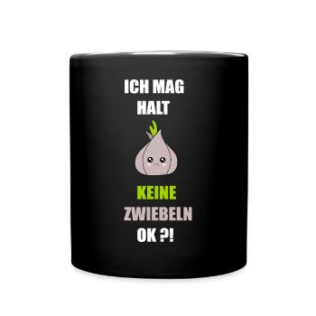 Ich mag keine Zwiebeln - Tasse einfarbig - Schwarz - Vorne