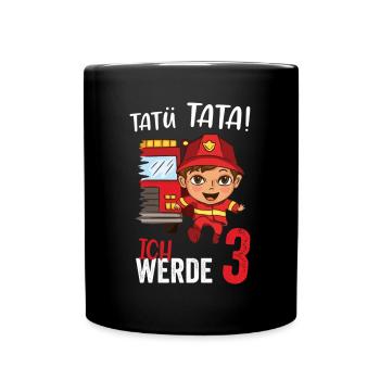 Tatü tata ich werde 3 Jahre Alt Feuerwehr - Tasse einfarbig - Schwarz - Vorne
