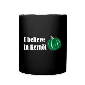 I believe in Kernöl Steiermark Österreich R - Tasse einfarbig - Schwarz - Vorne