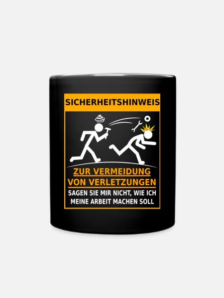 Sicherheitshinweis Arbeitsunfall Betriebsunfall - Tasse einfarbig - Schwarz
