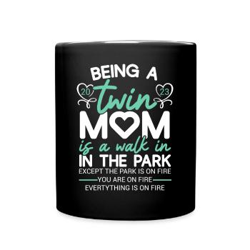 Being A Twin Mom 2023 Saying Become Wins Mother - Tasse einfarbig - Schwarz - Vorne