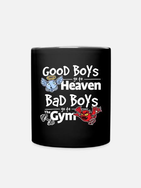 Good Boys go to Heaven, Bad Boys go to the Gym - Tasse einfarbig - Schwarz
