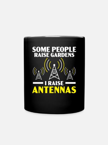Manche Leute bauen Gärten auf Ich baue Antennen au - Tasse einfarbig - Schwarz