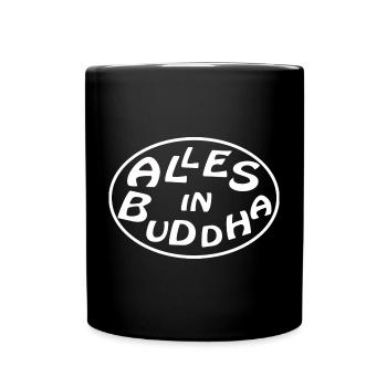 alles in buddha - Tasse einfarbig - Schwarz - Vorne