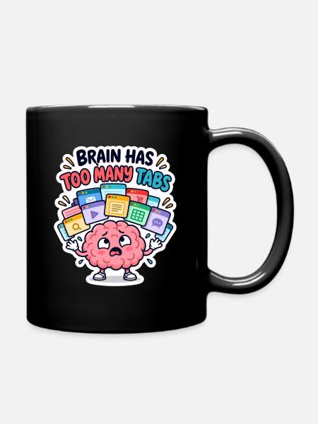 Gehirn mit zu vielen Tabs - Tasse einfarbig - Schwarz